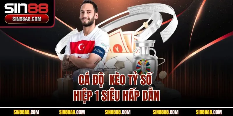 ca-do-keo-ty-so-hiep-1-sieu-hap-dan