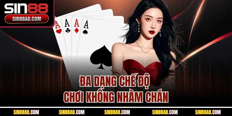 da-dang-che-do-choi-khong-nham-chan
