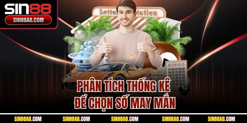 phan-tich-thong-ke-de-chon-so-may-man